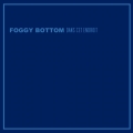  Foggy Bottom [Dans Cet Endroit]
